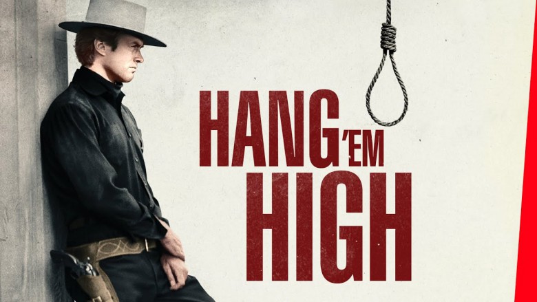 Onları Yükseğe As - Hang 'Em High - 1968